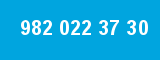 982 022 37 30